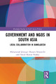 Government and NGOs in South Asia: Local Collaboration in Bangladesh by Mohammad Jahangir Hossain Mojumder 9781032400976