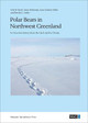 Polar Bears in Northwest Greenland: An Interview Survey About the Catch and the Climate by Erik W. Born
