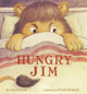 Hungry Jim Laurel Snyder 9781452149875