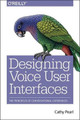 Designing Voice User Interfaces Cathy Pearl 9781491955413