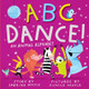 ABC Dance! by Eunice Moyle 9781523507467