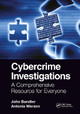 Cybercrime Investigations: A Comprehensive Resource for Everyone John Bandler 9781032399980