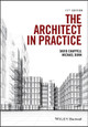 The Architect in Practice David Chappell (University of Central England in Birmingham) 9781118907733