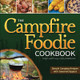 The Campfire Foodie Cookbook: Simple Camping Recipes with Gourmet Appeal by Julia Rutland 9781591935568