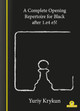 A Complete Opening Repertoire for Black after 1.e4 e5! by Yuriy Krykun