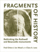 Fragments of History: Rethinking the Ruthwell and Bewcastle Monuments by Fred Orton 9780719072574