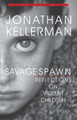 Savage Spawn: Reflections on Violent Children by Jonathan Kellerman 9780345429391
