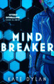 Mindbreaker by Kate Dylan 9781529393262