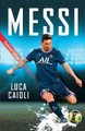 Messi: 2022 Updated Edition by Luca Caioli 9781785787676