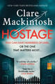 Hostage by Clare Mackintosh 9781728245522