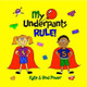 My Underpants Rule Rod Power 9780992953003