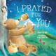 I Prayed for You by Jean Fischer 9780718049874