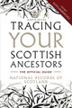 Tracing Your Scottish Ancestors by National Archives 9781780276335