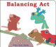 Balancing ACT by Ellen Stoll Walsh 9781481420518