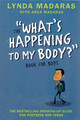 What's Happening to My Body? Book for Boys: Revised Edition by Lynda Madaras 9781557047656