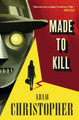 Made to Kill by Adam Christopher 9781783296866