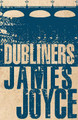 Dubliners by James Joyce 9781847496317