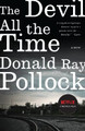 The Devil All the Time by Donald Ray Pollock 9780307744869
