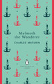 Melmoth the Wanderer by Charles Robert Maturin 9780241366547