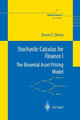 Stochastic Calculus for Finance I: The Binomial Asset Pricing Model by Steven E. Shreve 9780387249681