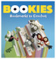 Bookies: Bookmarks to Crochet by Jonas Matthies 9780486833941