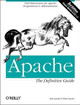 Apache: The Definitive Guide Ben Laurie & Peter Laurie 9780596002039