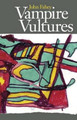 Vampire Vultures by John Fahey 9780965618373