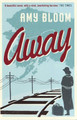 Away by Amy Bloom 9781847080134