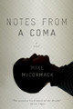 Notes From A Coma by Mike McCormack 9781616952327