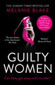Guilty Women by Melanie Blake 9780008505646