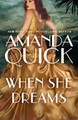 When She Dreams by Amanda Quick 9780349432267