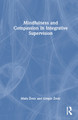 Mindfulness and Compassion in Integrative Supervision by Maša Žvelc 9781032046556