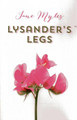 Lysander`s Legs Jane Myles 9781782792635