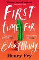 First Time for Everything by Henry Fry 9781398705296