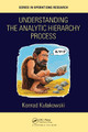 Understanding the Analytic Hierarchy Process by Konrad Kulakowski 9780367560430