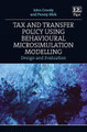 Tax and Transfer Policy Using Behavioural Microsimulation Modelling: Design and Evaluation by John Creedy 9781802209853