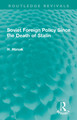 Soviet Foreign Policy Since the Death of Stalin by H. Hanak 9781032329086