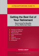 A Straightforward Guide To Getting The Best Out Of Your Retirement: Revised 2023 Edition: Maximising the benefit of your retirement years by Patrick Grant 9781802362275