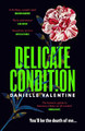 Delicate Condition by Danielle Valentine 9781800818323