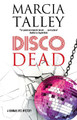 Disco Dead Marcia Talley 9781448307951