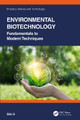 Environmental Biotechnology: Fundamentals to Modern Techniques by Sibi G 9781032224497