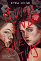 It Will End Like This by Kyra Leigh 9780593375549