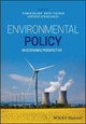 Environmental Policy and Legislation: An Economic Perspective by Thomas Walker