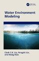 Water Environment Modeling by Clark C.K. Liu 9780367442439