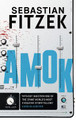 Amok by Sebastian Fitzek 9781838935856