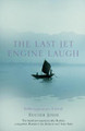 The Last Jet-Engine Laugh by Ruchir Joshi