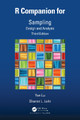 R Companion for Sampling: Design and Analysis, Third Edition Yan Lu 9781032135946