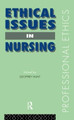 Ethical Issues in Nursing by Geoffrey Hunt 9780415081450