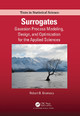 Surrogates: Gaussian Process Modeling, Design, and Optimization for the Applied Sciences Robert B. Gramacy (Virginia Tech Department of Statistics, USA) 9781032242552