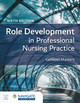 Role Development in Professional Nursing Practice by Kathleen Masters 9781284233421